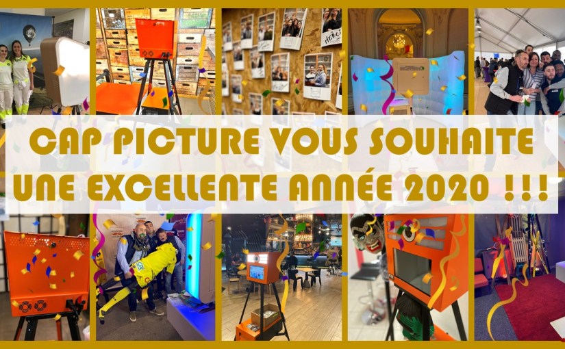 Cap Picture vous souhaite une excellente année 2020&nbsp;!!!